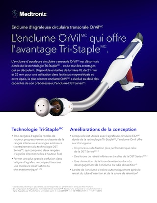 Fiche d'information decrivant l'enclume de suture circulaire transorale OrVil avec la technologie Tri Staple concue pour soutenir une anastomose fiable et la perfusion des tissus