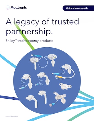 Quick reference guide for Shiley™ trach products OUS