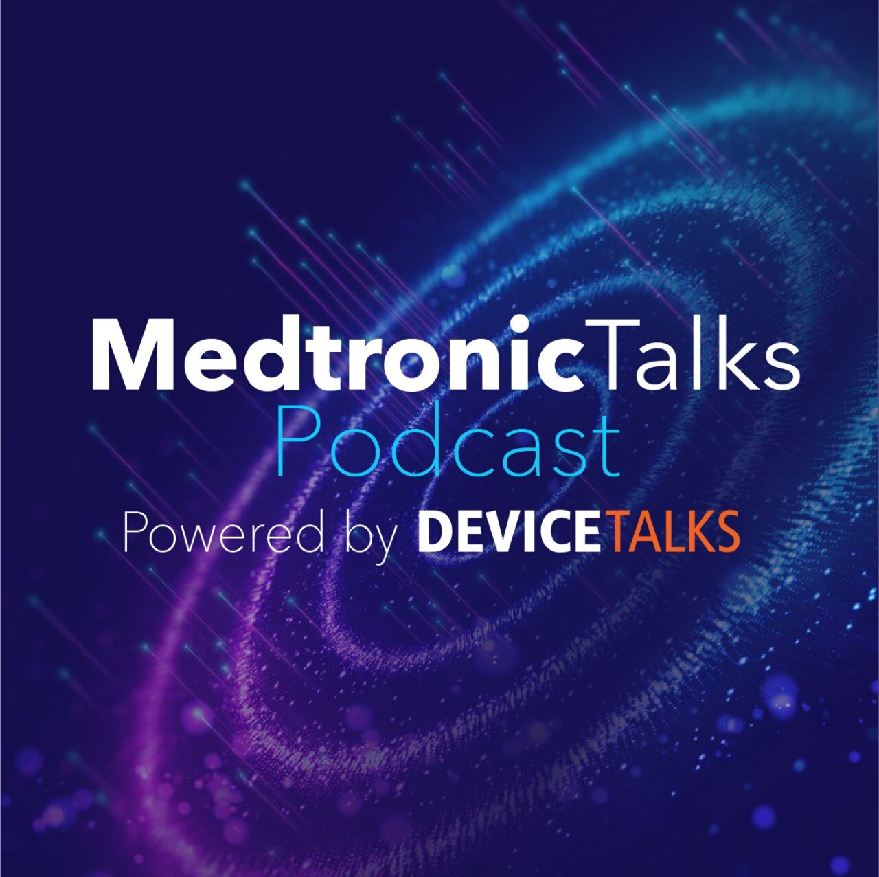 MedtronicTalks Podcast